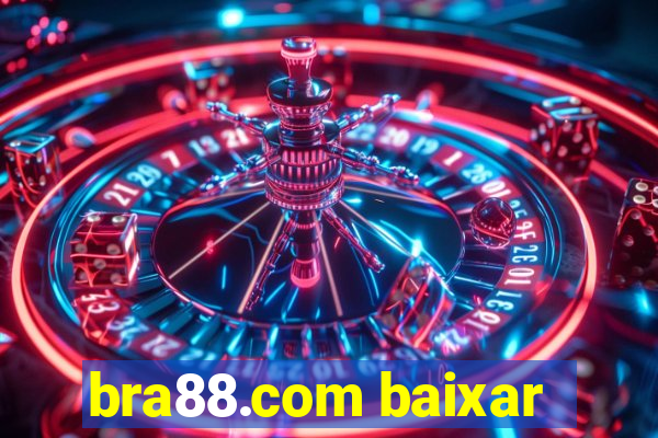 bra88.com baixar